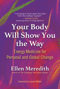 Cover image: Your Body Will Show You the Way 9781608688227