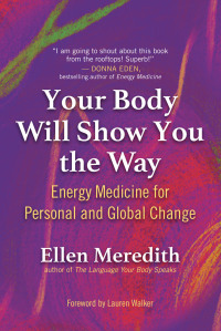 Imagen de portada: Your Body Will Show You the Way 9781608688227