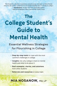 Cover image: The College Student’s Guide to Mental Health 9781608689019