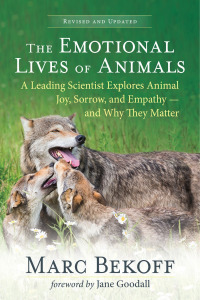 Cover image: The Emotional Lives of Animals (revised) 9781608689194