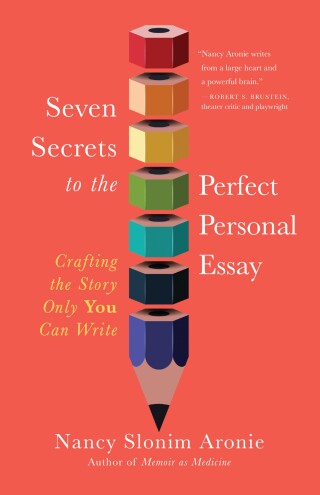 Cover image: Seven Secrets to the Perfect Personal Essay 9781608689309