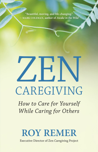 Imagen de portada: Zen Caregiving 9781608689538