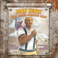 Omslagafbeelding: John Henry the Steel-Driving Man 9781608704415