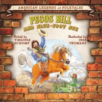 Omslagafbeelding: Pecos Bill and Slue-Foot Sue 9781608704446