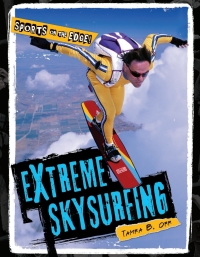 Imagen de portada: Extreme Skysurfing 9781608702329