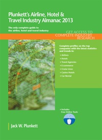 Imagen de portada: Plunkett's Airline, Hotel & Travel Industry Almanac 2013 13th edition 9781608796847