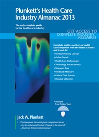Cover image: Plunkett's Health Care Industry Almanac 2013 13th edition 9781608796878