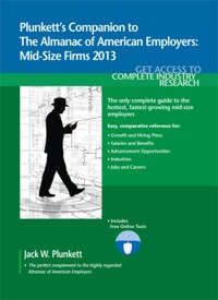 صورة الغلاف: Plunkett's Companion to The Almanac of American Employers 2013 9781608796991