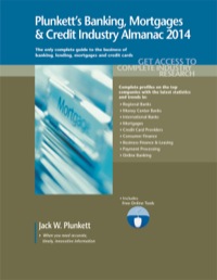 表紙画像: Plunkett's Banking, Mortgages & Credit Industry Almanac 2014 9781608797202