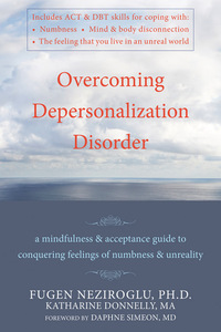 Cover image: Overcoming Depersonalization Disorder 9781572247062