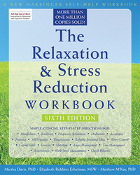Cover image: The Relaxation and Stress Reduction Workbook 6th edition 9781572245495