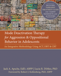 Imagen de portada: Mode Deactivation Therapy for Aggression and Oppositional Behavior in Adolescents 9781608821075