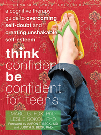 Cover image: Think Confident, Be Confident for Teens 9781608821136