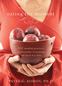 Cover image: Eating the Moment 9781572245433