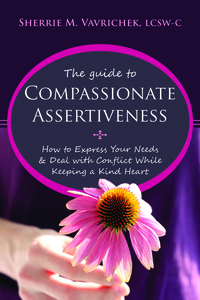 Cover image: The Guide to Compassionate Assertiveness 9781608821716