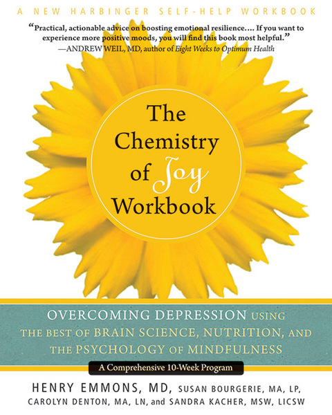 The Chemistry of Joy Workbook : Overcoming Depression Using the Best of Brain Science, Nutrition, and the Psychology of Mindfulness - FULL INSTANT DOWNLOAD | PDF DOCX EPUB