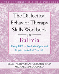 Imagen de portada: The Dialectical Behavior Therapy Skills Workbook for Bulimia 9781572246195