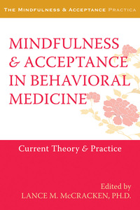 Imagen de portada: Mindfulness and Acceptance in Behavioral Medicine 9781572247314