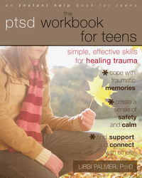 Cover image: The PTSD Workbook for Teens 9781608823215