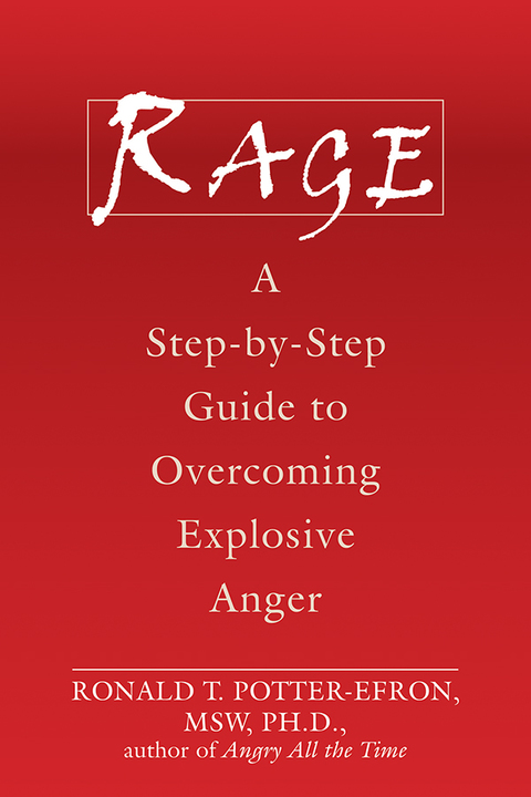 Rage : A Step-by-Step Guide to Overcoming Explosive Anger - FULL INSTANT DOWNLOAD | PDF DOCX EPUB