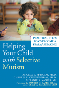 Imagen de portada: Helping Your Child with Selective Mutism 9781572244160