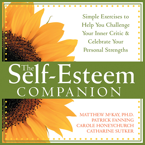 The Self-Esteem Companion : Simple Exercises to Help You Challenge Your Inner Critic and Celebrate Your Personal Strengths, 2nd Edition - FULL INSTANT DOWNLOAD | PDF DOCX EPUB