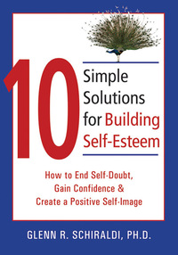 Cover image: 10 Simple Solutions for Building Self-Esteem 9781572244955