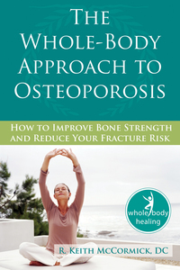 Cover image: The Whole-Body Approach to Osteoporosis 9781572245952