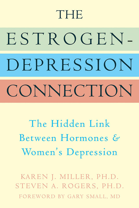 The Estrogen-Depression Connection : The Hidden Link Between Hormones and Women's Depression - FULL INSTANT DOWNLOAD | PDF DOCX EPUB