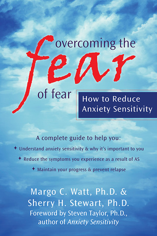 Imagen de portada: Overcoming the Fear of Fear 9781572245587