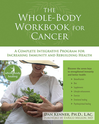 Cover image: The Whole-Body Workbook for Cancer 9781572246744
