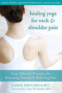 Cover image: Healing Yoga for Neck and Shoulder Pain 9781572247123