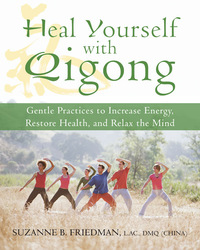 Omslagafbeelding: Heal Yourself with Qigong 9781572245839