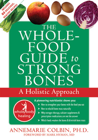Cover image: The Whole-Food Guide to Strong Bones 9781572245808