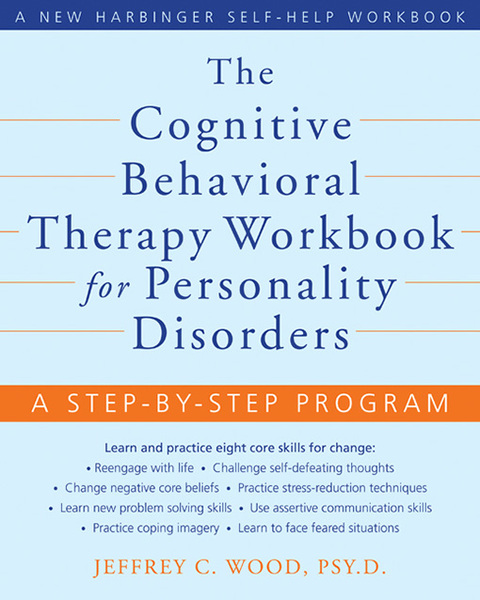 The Cognitive Behavioral Therapy Workbook for Personality Disorders : A Step-by-Step Program - FULL INSTANT DOWNLOAD | PDF DOCX EPUB