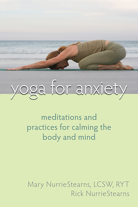 Yoga for Anxiety : Meditations and Practices for Calming the Body and Mind - FULL INSTANT DOWNLOAD | PDF DOCX EPUB