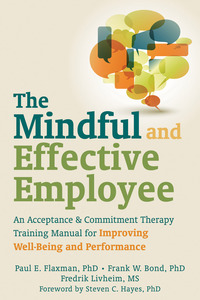 Cover image: The Mindful and Effective Employee 9781608820214