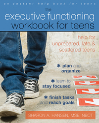 表紙画像: The Executive Functioning Workbook for Teens 9781608826568