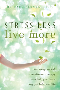 Cover image: Stress Less, Live More 9781572247093