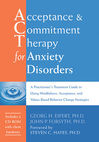 Cover image: Acceptance and Commitment Therapy for Anxiety Disorders 9781572244276