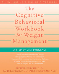 Cover image: The Cognitive Behavioral Workbook for Weight Management 9781572246256