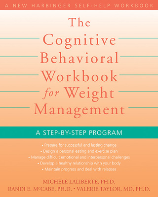 Cover image: The Cognitive Behavioral Workbook for Weight Management 9781572246256