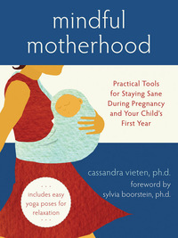 Cover image: Mindful Motherhood 9781572246294