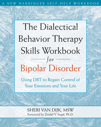 Imagen de portada: The Dialectical Behavior Therapy Skills Workbook for Bipolar Disorder 9781572246287