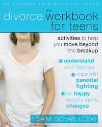 Imagen de portada: The Divorce Workbook for Teens 9781572245990