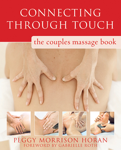 Connecting Through Touch: The Couples' Massage Book - FULL INSTANT DOWNLOAD | PDF DOCX EPUB