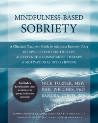 Cover image: Mindfulness-Based Sobriety 9781608828531
