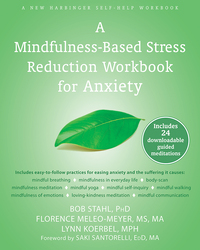 Cover image: A Mindfulness-Based Stress Reduction Workbook for Anxiety 9781608829736