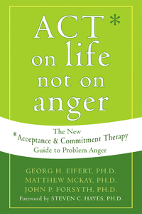 Cover image: ACT on Life Not on Anger 9781572244405