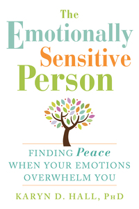 Cover image: The Emotionally Sensitive Person 9781608829934